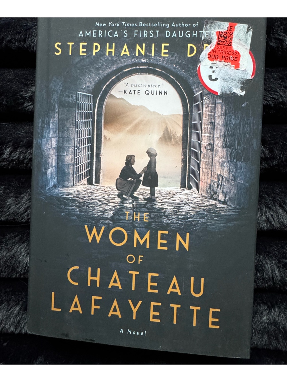 The Women of Chateau Lafayette by Stephanie Dray
